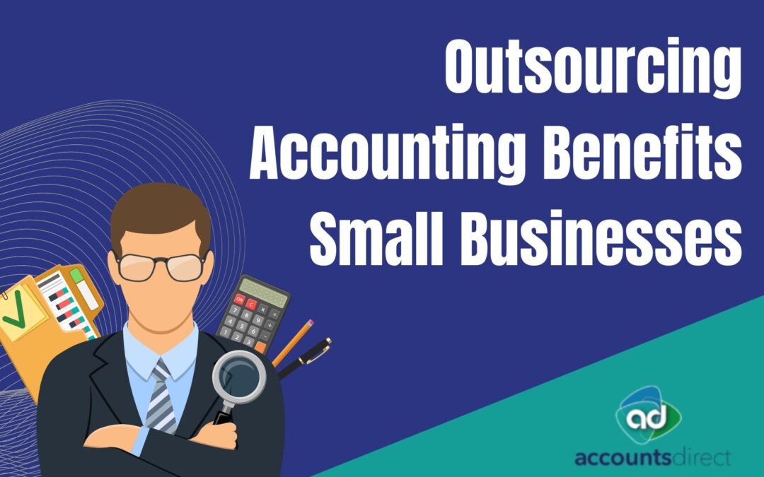 Outsourcing Accounting Benefits Small Businesses