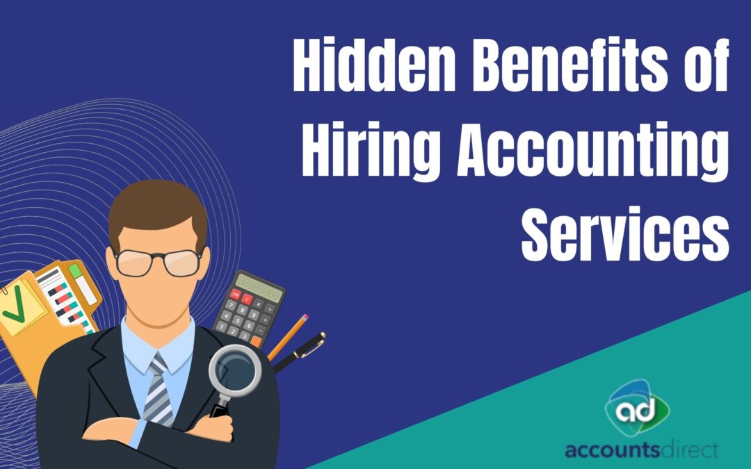 Think Beyond Financial Reporting: Hidden Benefits of Hiring an Accounting Service