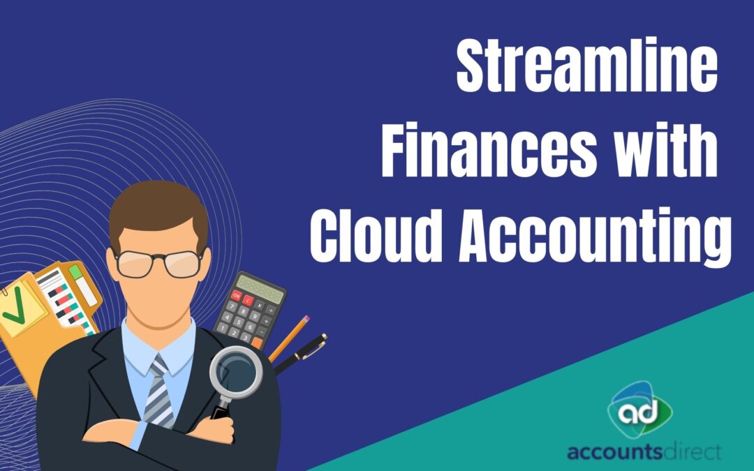 Leveraging Cloud-Based Accounting for Streamlined Finances